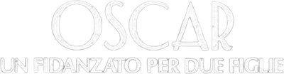 Oscar - Un fidanzato per due figlie