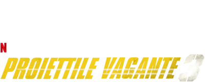 Proiettile vagante 3